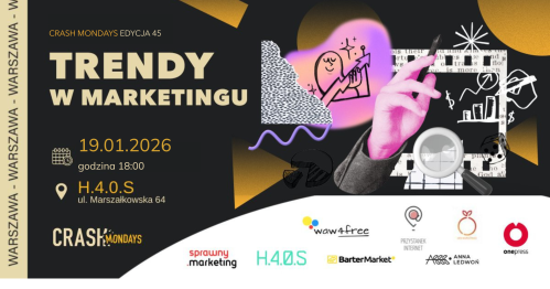 CRASH Mondays № 45: Trendy w marketingu [WARSZAWA]