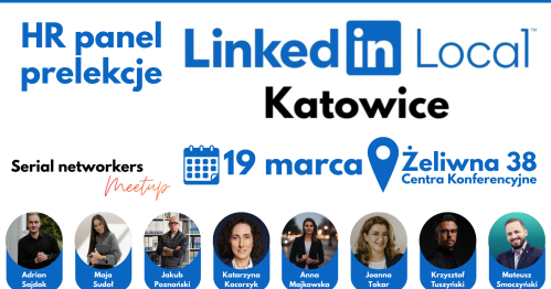 LinkedIn Local - Katowice / Serial networkers meetup