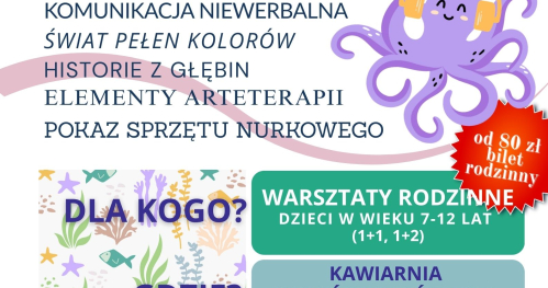 Rodzinne warsztaty: Podwodne emocje - Świat Ciszy!🐙