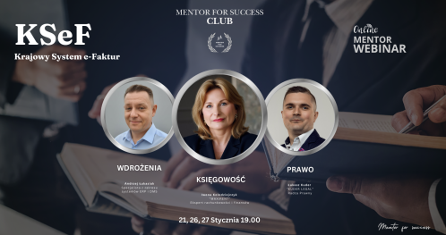 KSeF  - 3 webinary, 3 perspektywy, 3 ekspertów
