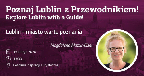 Lublin - miasto warte poznania
