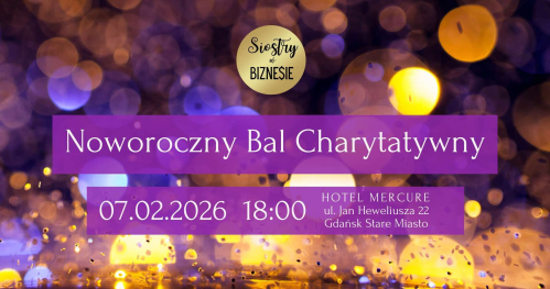 NOWOROCZNY BAL CHARYTATYWNY 2026 - 7.02.2026