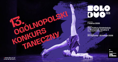 13. OGÓLNOPOLSKI KONKURS TANECZNY SoloDuo 2026