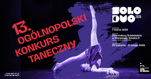 13. OGÓLNOPOLSKI KONKURS TANECZNY SoloDuo 2026