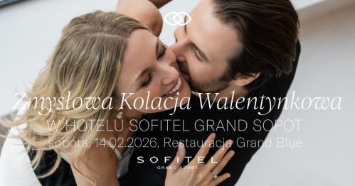 Zmysłowa Kolacja Walentynkowa w Sofitel Grand Sopot