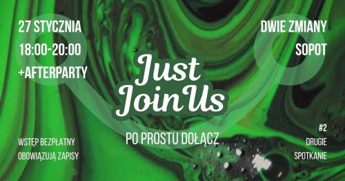 Poznaj ludzi naprawdę - JustJoinUs #2 w Dwie Zmiany