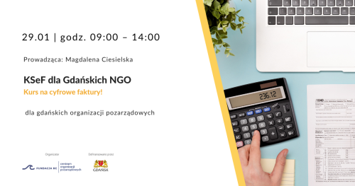 Szkolenie: KSeF dla Gdańskich NGO: Kurs na cyfrowe faktury!