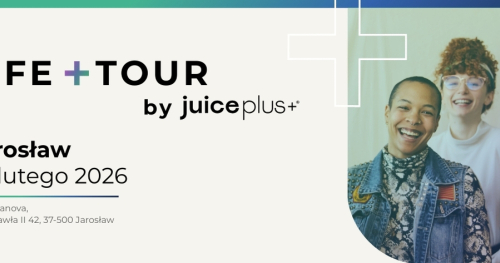 Life + Tour by Juice Plus+ Jarosław