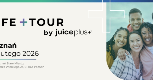 Life + Tour by Juice Plus+ Poznań