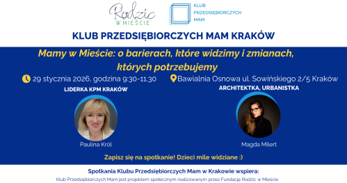 Klub Przedsiębiorczych Mam Kraków - 29.01.2026