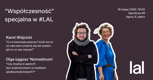 "Współczesność" specjalna z Olgą Łęgosz i Karolem Wójcickim #LAL