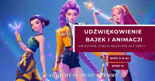 Udżwiękowanie filmików, bajek i animacji - kreatywne zajęcia muzyczne dla dzieci i młodzieży.