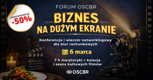 FORUM OSCBR - BIZNES NA DUŻYM EKRANIE - Konferencja i wieczór networkingowy - TARNÓW