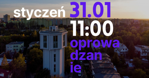 OPROWADZANIE SPECJALNE PO WIEŻY 31.01