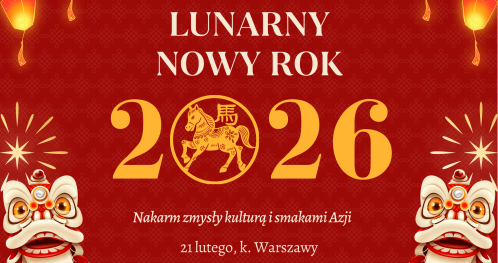 Chiński / Lunarny Nowy Rok - nakarm zmysły, poznaj Azję