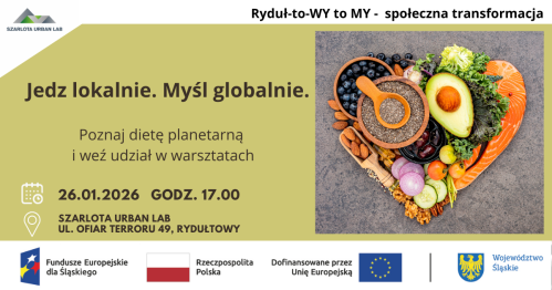 Jedz lokalnie. Myśl globalnie. Dieta planetarna - warsztaty