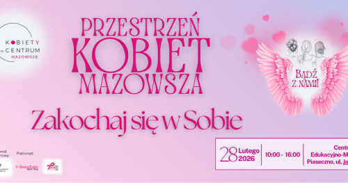 Przestrzeń Kobiet Mazowsza - Zakochaj się w sobie