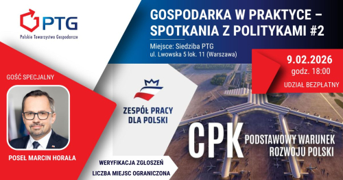 GOSPODARKA W PRAKTYCE - SPOTKANIA Z POLITYKAMI #2