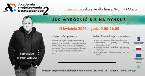 Akademia Projektowania Strategicznego 2: Szkolenie: Jak wyróżnić się na rynku?