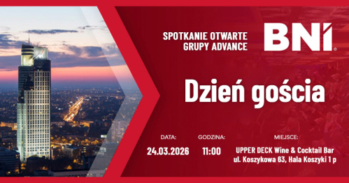 BNI Advance Dzień Gościa 24.03.2026 rok.