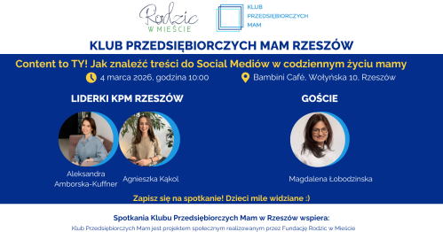 Klub Przedsiębiorczych Mam Rzeszów - 4.03.2026