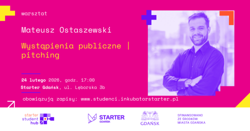 STARTER STUDENT HUB - WYSTĄPIENIA PUBLICZNE | PITCHING - warsztat