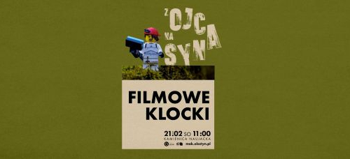 Z ojca na syna: Filmowe klocki
