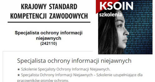 Szkolenie Specjalisty Ochrony Informacji Niejawnych prowadzone zgodnie z Krajowymi Standardami Kwalifikacji Zawodowych - kod zawodu w klasyfikacji zawodów i specjalności 242110