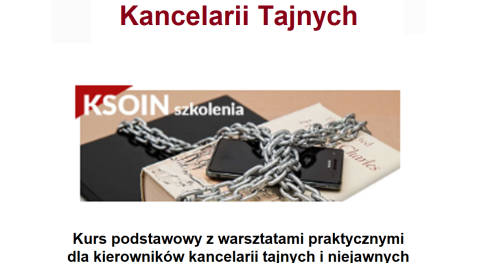 Kurs Kierowników Kancelarii Tajnych. Szkolenie podstawowe z warsztatami praktycznymi dla kierowników kancelarii tajnych i niejawnych