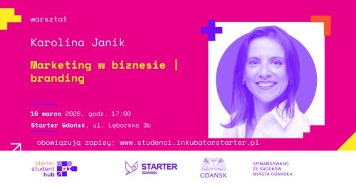 STARTER STUDENT HUB | MARKETING W BIZNESIE I BRANDING - warsztat