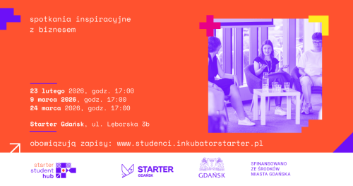 STARTER STUDENT HUB - SPOTKANIE Z BIZNESEM 3 - Q&A