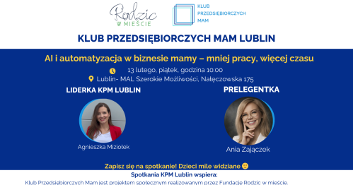 Klub Przedsiębiorczych Mam - Lublin, 13.02.2026