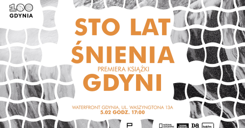 Premiera książki "Sto lat śnienia Gdyni"