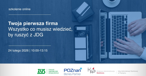 Twoja pierwsza firma. Wszystko, co musisz wiedzieć, by ruszyć z JDG - szkolenie online
