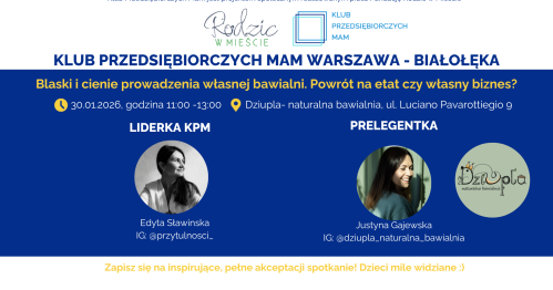 Klub Przedsiębiorczych Mam Warszawa Białołęka- 30.01.2026