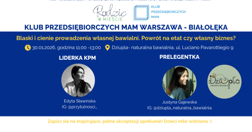 Klub Przedsiębiorczych Mam Warszawa Białołęka- 30.01.2026