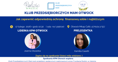 Klub Przedsiębiorczych Mam - Otwock, 17.02.2026