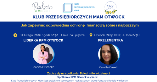 Klub Przedsiębiorczych Mam - Otwock, 17.02.2026