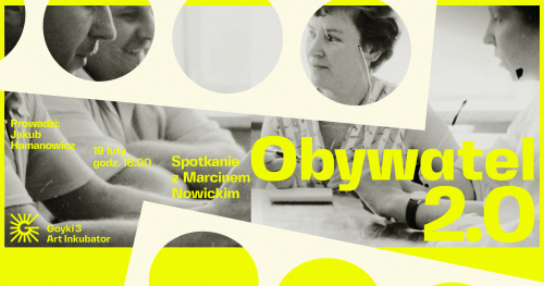 Obywatel 2.0 | Spotkanie z Marcinem Nowickim