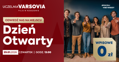 Przyjdź na Dzień Otwarty w filii Uczelni Varsovia w Rzeszowie!