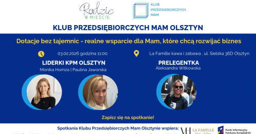 Klub Przedsiębiorczych Mam Olsztyn - 03.02.2026