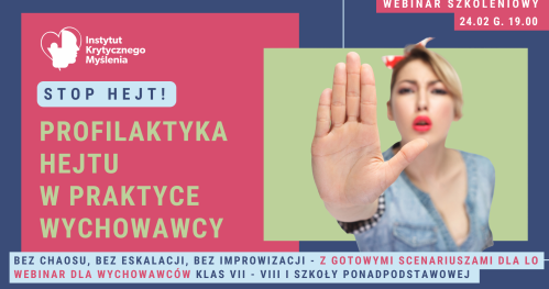 Webinar szkoleniowy "STOP HEJT! Profilaktyka hejtu w praktyce wychowawcy"
