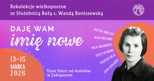 Rekolekcje wielkopostne ze Sł. B. s. Wandą Boniszewską