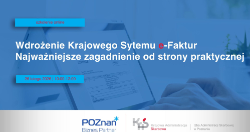 Wdrożenie Krajowego Sytemu e-Faktur Najważniejsze zagadnienie od strony praktycznej - szkolenie online