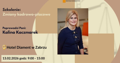 Zmiany kadrowo - płacowe Zabrze 13.02.2026