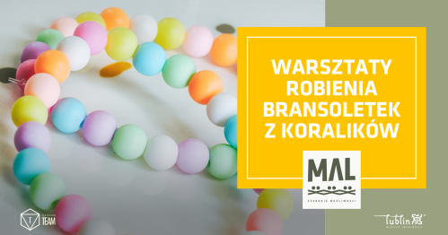 Warsztaty robienia bransoletek z koralików