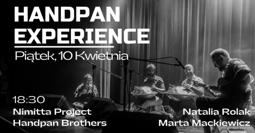 HANDPAN EXPERIENCE WROCŁAW | Handpan Brothers & Nimitta Project & Friends