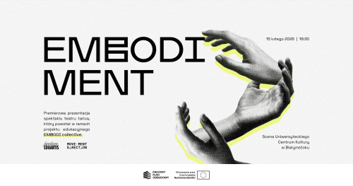 Spektakl teatru tańca "EMBODIMENT" /projekt Embodi Collective - WIECZÓR TAŃCA VOL.5