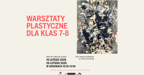 Warsztaty dla uczniów klas 7-8 "Sztuka Alfreda Lenicy"