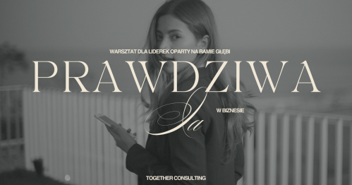 Prawdziwa Ja w Biznesie: Warsztat dla Kobiet oparty na Ramie Głębi